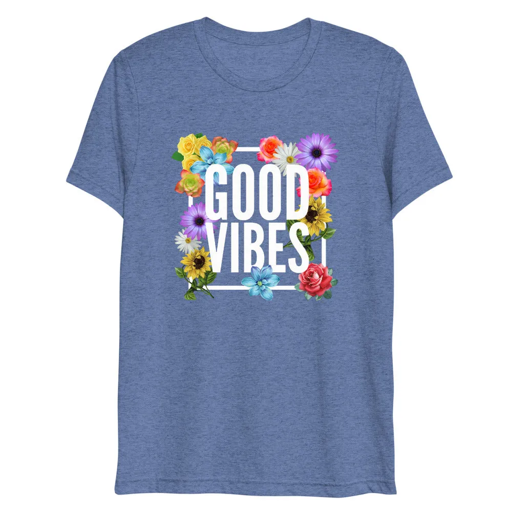 Good Vibes Floral Tri-Blend Short Sleeve T-Shirt