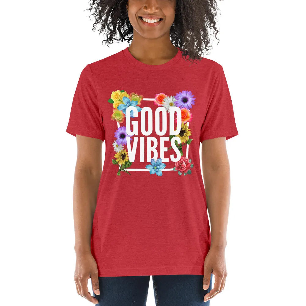 Good Vibes Floral Tri-Blend Short Sleeve T-Shirt