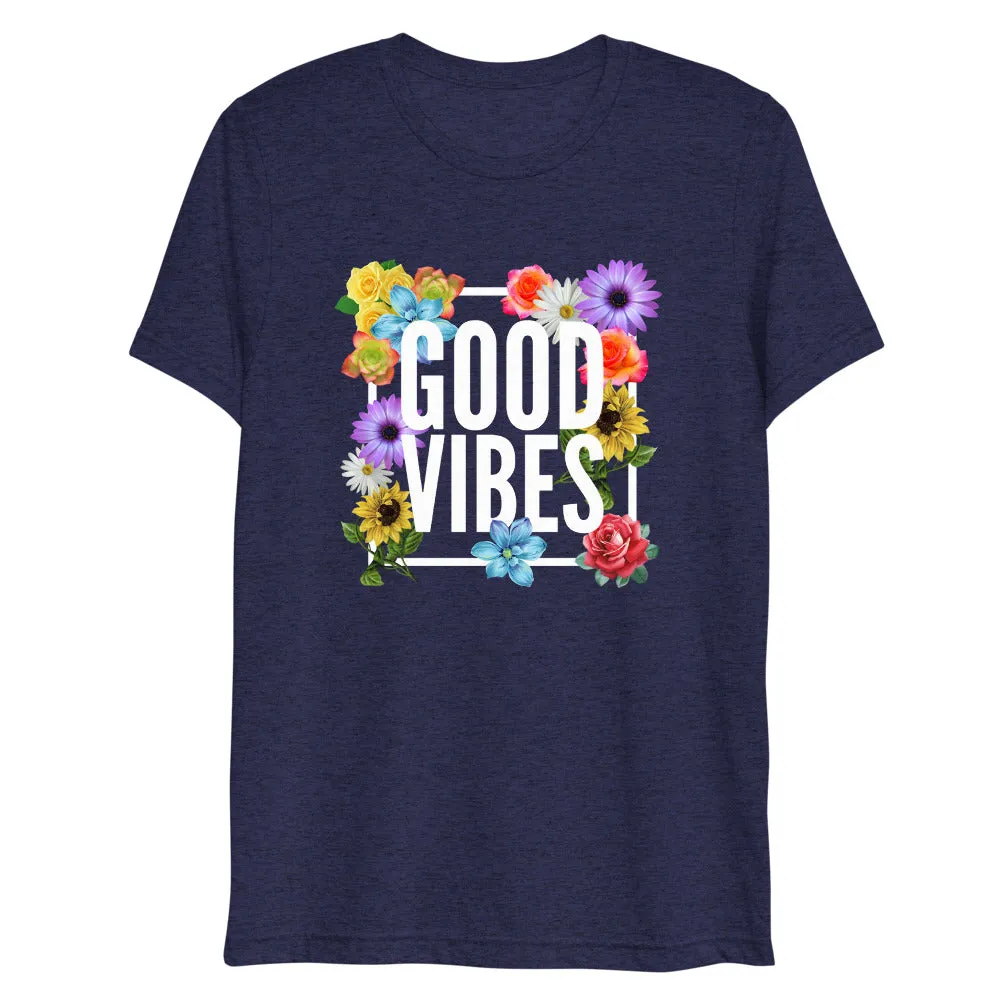 Good Vibes Floral Tri-Blend Short Sleeve T-Shirt