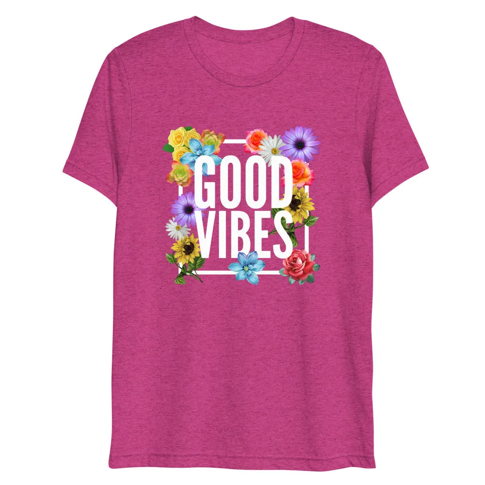 Good Vibes Floral Tri-Blend Short Sleeve T-Shirt